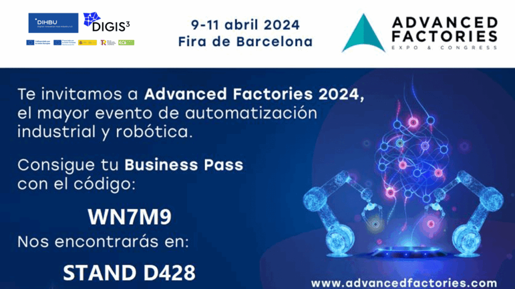El proyecto EAGLE mostrará sus avances en la Feria Advanced Factories 2024 4 InvitacionDIHBU DIGIS3AF2024